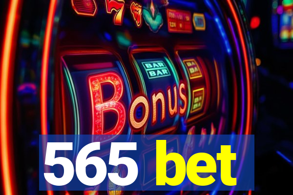 565 bet